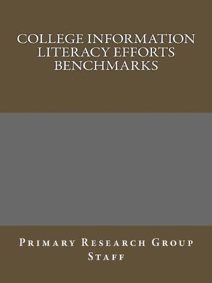 cover image of College Information Literacy Efforts Benchmarks